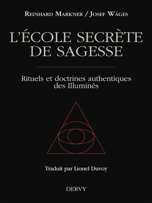cover image of L'école secrète de sagesse--Rituels et doctrines authentiques des Illuminés